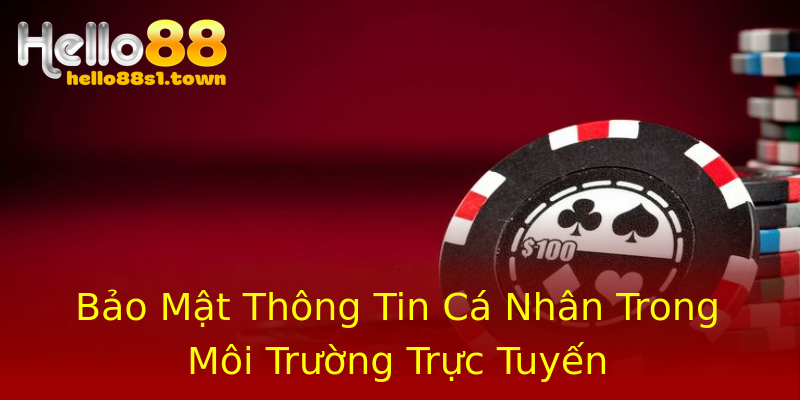Bảo Mật Thông Tin Cá Nhân Trong Môi Trường Trực Tuyến Bảo Mật Thông Tin Cá Nhân Trong Môi Trường Trực Tuyến