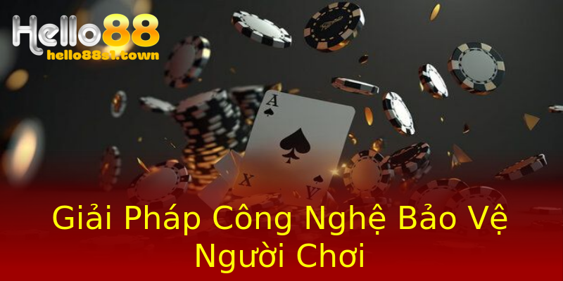 Giải Pháp Công Nghệ Bảo Vệ Người Chơi Giải Pháp Công Nghệ Bảo Vệ Người Chơi