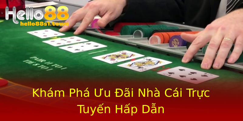 Khám Phá Ưu Đãi Nhà Cái Trực Tuyến Hấp Dẫn Khám Phá Ưu Đãi Nhà Cái Trực Tuyến Hấp Dẫn