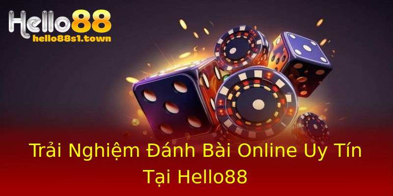 Trải Nghiệm Đánh Bài Online Uy Tín Tại Hello88 Trải Nghiệm Đánh Bài Online Uy Tín Tại Hello88
